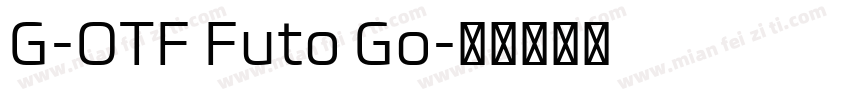 G-OTF Futo Go字体转换